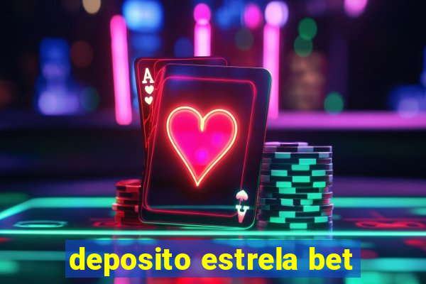 deposito estrela bet